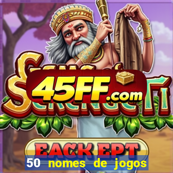50 nomes de jogos com bola